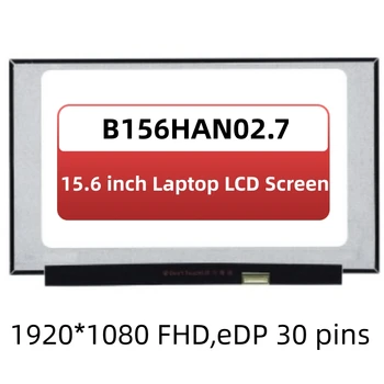 15,6 дюймов B156HAN02.7 подходит для B156HAN02.2 B156HAN02.1 NV156FHM-N48 B156HAN02.4 Панель дисплея ноутбука без отверстий для винтов экран
