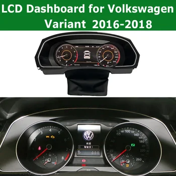 2022 Lates Автомобильный Цифровой ЖК-измерительный прибор Для Volkswagen Variant 2016-2018 Smart Speedmeters Dashboard Cluster Виртуальный Кокпит