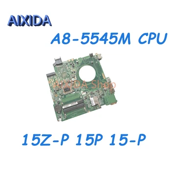 AIXIDA 766713-601 766713-501 766713-001 DAY23AMB6F0 Материнская плата для ноутбука HP BEATS 15Z-P 15P 15-P Основная плата A8-5545M процессор