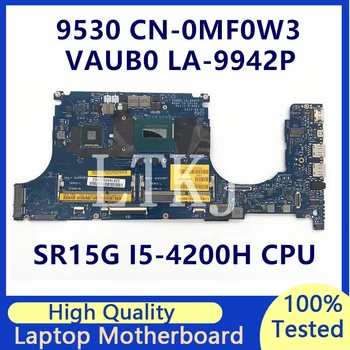 CN-0MF0W3 0MF0W3 MF0W3 Материнская плата для XPS 9530 M3800 Материнская плата ноутбука с процессором SR15G I5-4200H VAUB0 LA-9942P 100% Полностью Протестирована В хорошем состоянии
