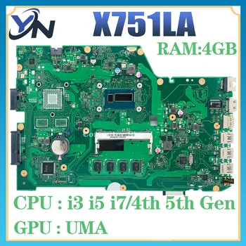 X751LA Материнская плата ноутбука I3 I5 I7 4-го поколения Процессор 5-го поколения 4 ГБ оперативной памяти Для Asus X751L X751LAB X751LD X751LJ X751 Материнская плата Ноутбука