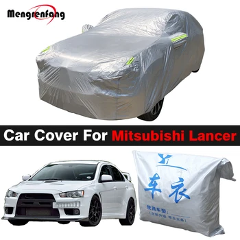 Автомобильный чехол Для Mitsubishi Lancer Auto Outdoor Anti-UV Солнцезащитный Козырек Снег, Дождь, Защита От Ветра, Всесезонный Чехол