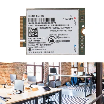 Беспроводной модуль WWAN EM7430 LTE.2 Карты NGFF для ноутбука Thinkpad X1C Gen5 T470S Lt10 Tablet Laptop
 LTE